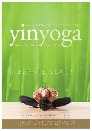 Complete Guide to Yin Yoga