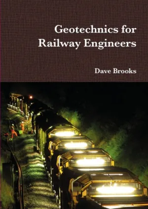 Geotechnics for Railway Engineers