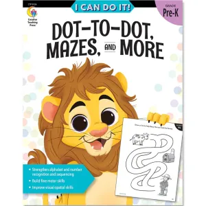 I Can Do It! Dot-to-Dot Mazes and More