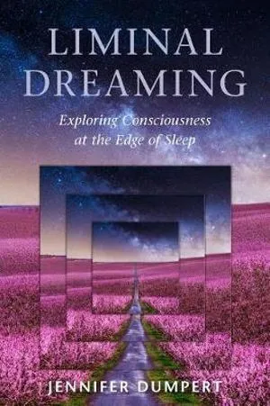 Liminal Dreaming: Exploring Consciousness at the Edges of Sleep