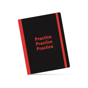 "Practice, Practice, Practice" Notebook