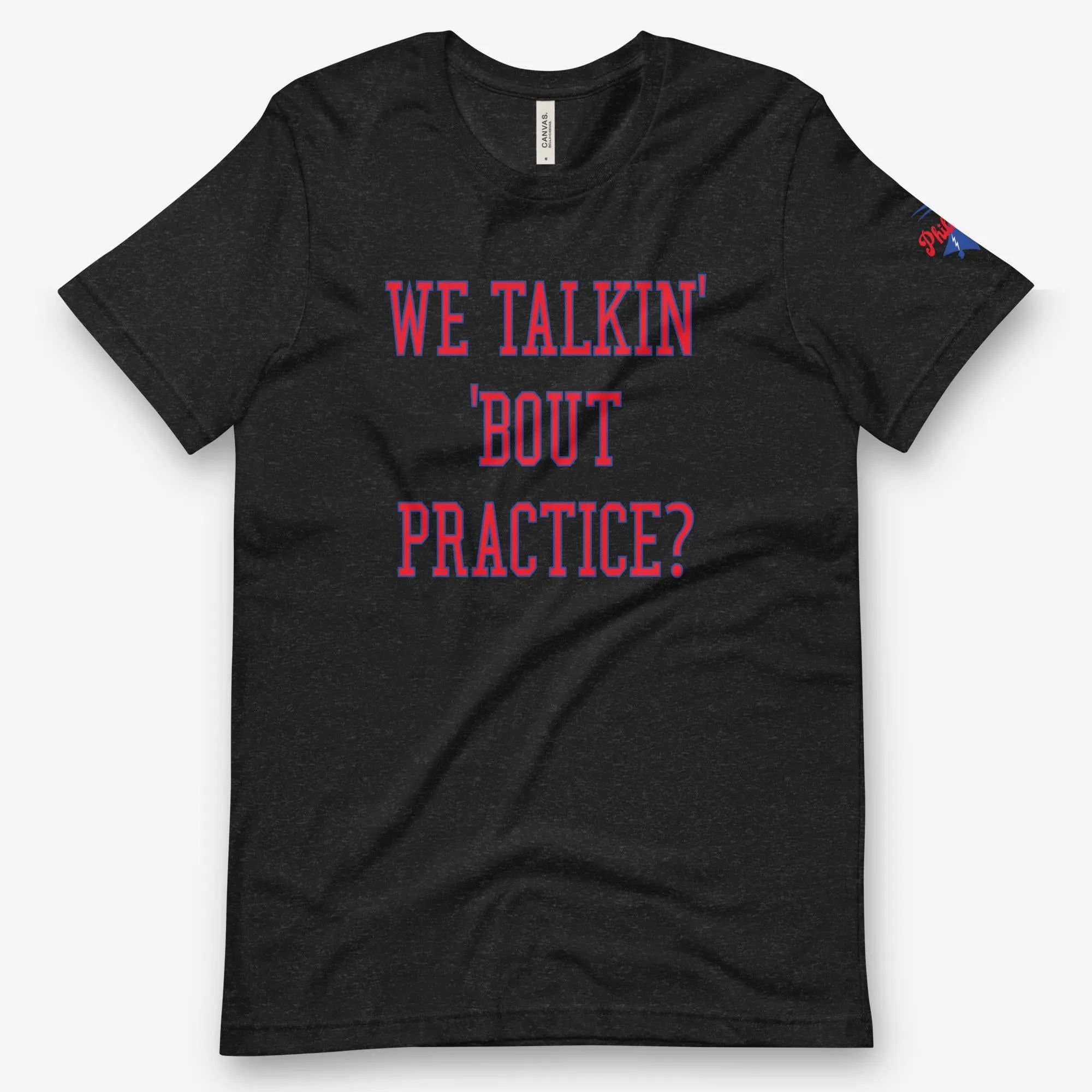 "We Talkin' Bout Practice?" Tee