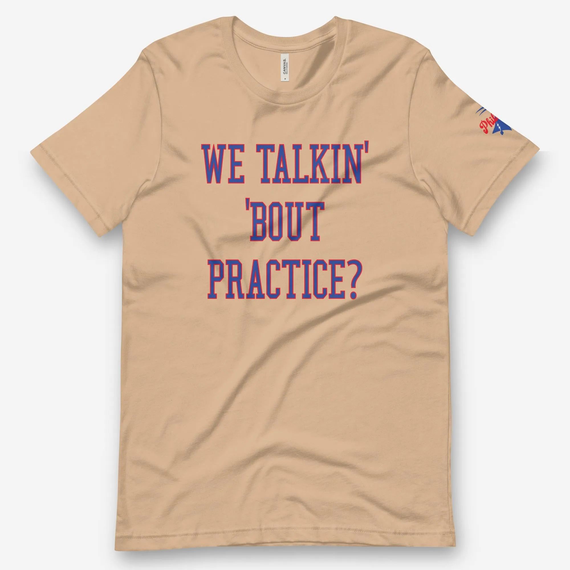 "We Talkin' Bout Practice?" Tee