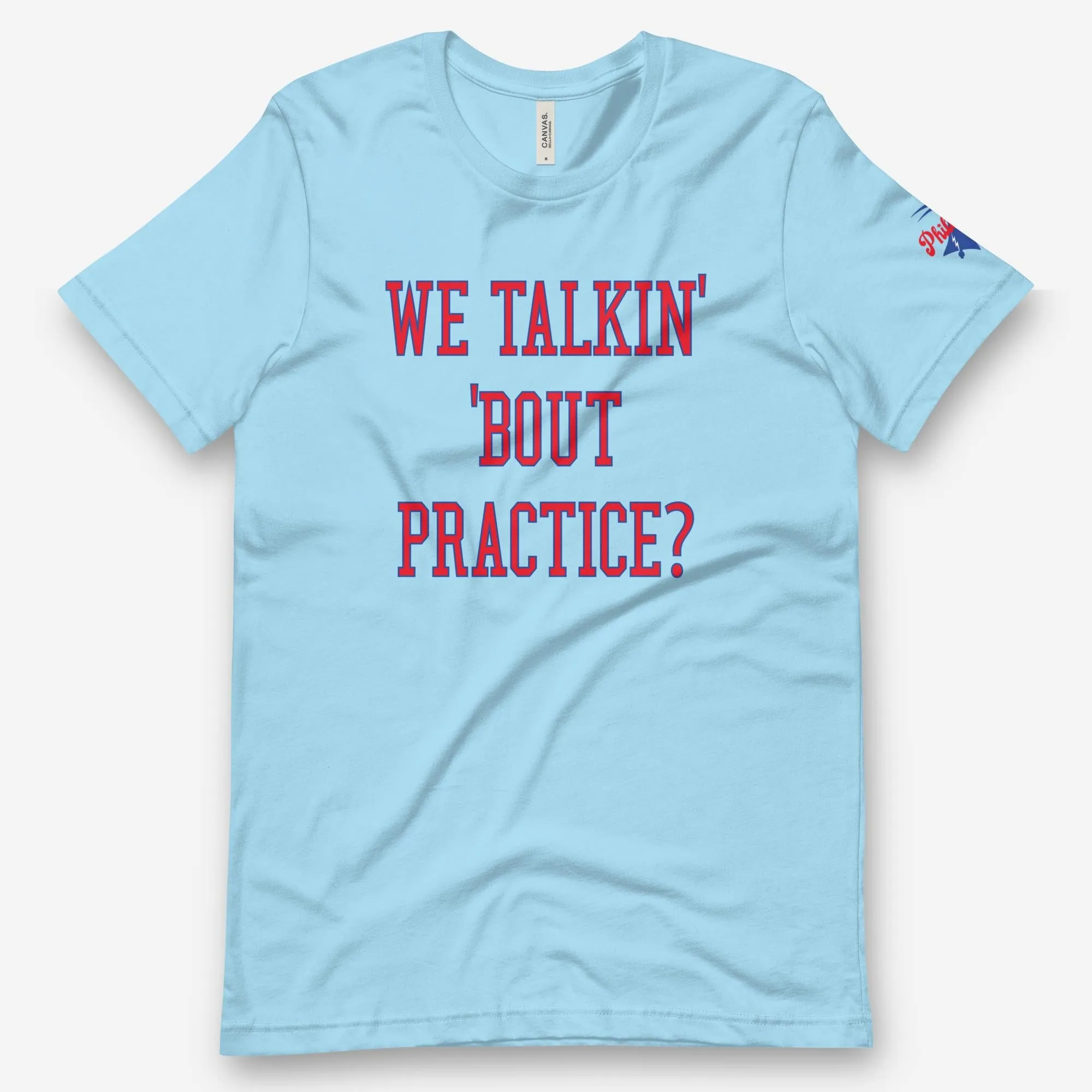 "We Talkin' Bout Practice?" Tee